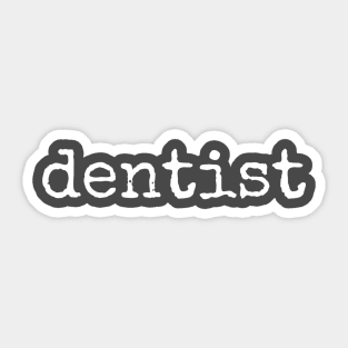 Dentist Sticker